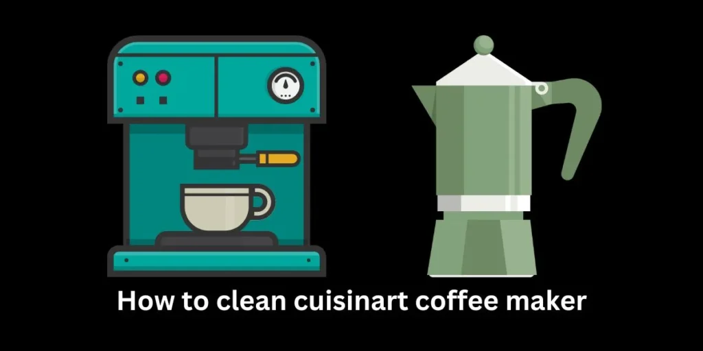 How to clean cuisinart coffee maker