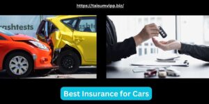 Best Insurance for Cars