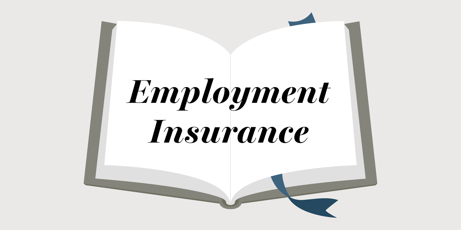 How Does Employment Insurance Work?